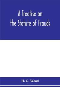 treatise on the statute of frauds