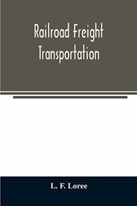 Railroad freight transportation