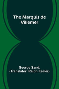 Marquis de Villemer