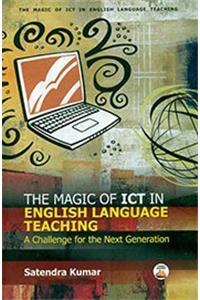 The Magic of Ict in English Language Teaching A Challenge for the Next