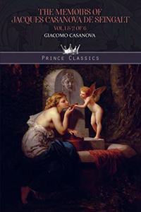 The Memoirs of Jacques Casanova de Seingalt Vol. 1 & 2 of 6
