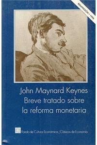 Breve Tratado Sobre La Reforma Monetaria