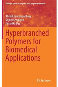 Hyperbranched Polymers for Biomedical Applications