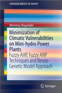 Minimization of Climatic Vulnerabilities on Mini-Hydro Power Plants