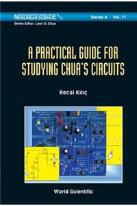 Practical Guide for Studying Chua's Circuits