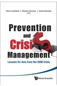 Prevention and Crisis Management: Lessons for Asia from the 2008 Crisis