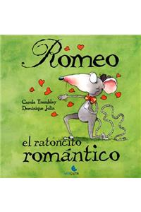 Romeo, el Ratoncito Romantico