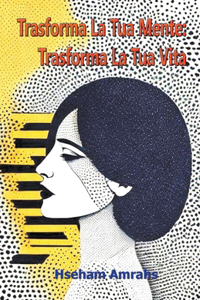 Trasforma La Tua Mente