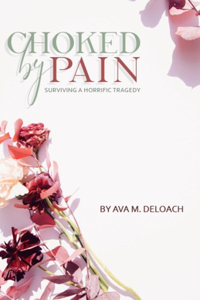Choked By Pain