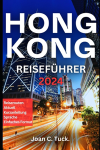 Hong Kong Reiseführer 2024