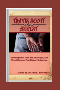 Travis Scott Arrest