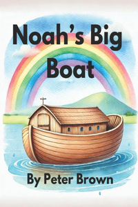 Noah's Big Boat