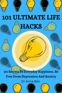 101 Ultimate Life Hacks