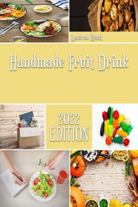 Handmade Fruit Drink