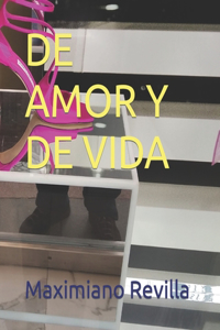 de Amor Y de Vida