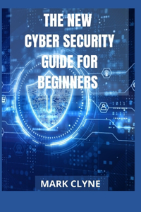 New Cyber Security Guide for Beginners