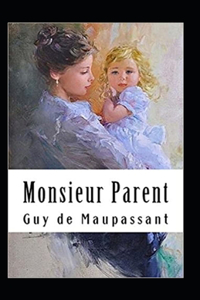 Monsieur Parent Annoté