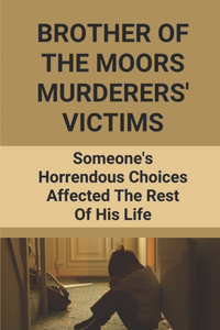Brother Of The Moors Murderers' Victims