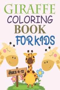 Giraffe Coloring Book For Kids Ages 4-12