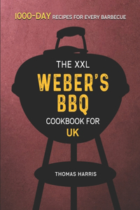 The XXL Weber's BBQ Cookbook for UK