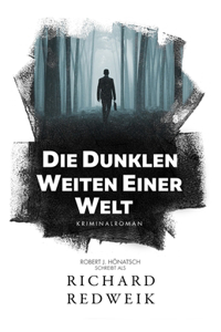 Die dunklen Weiten einer Welt