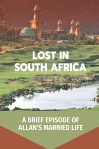 Lost In South Africa