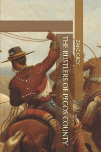 The Rustlers of Pecos County