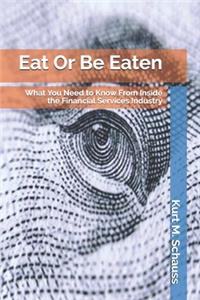 Eat Or Be Eaten