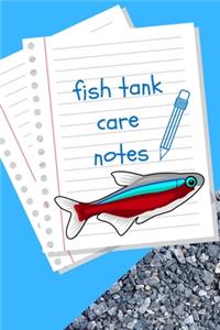 Fish Tank Care Notes