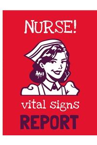Nurse Vital Signs Report