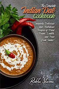 Complete Indian Dal Cookbook