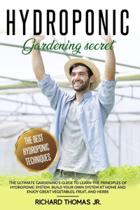 Hydroponic Gardening Secret
