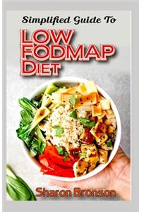 Simplified Guide To Low FODMAP Diet