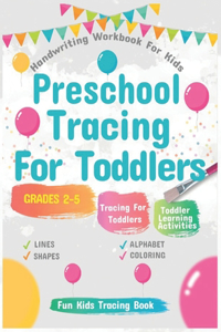 Preschool Tracing For Toddlers Handwriting Workbook For Kids