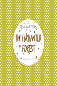 The Enchanted Forest