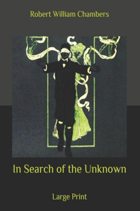 In Search of the Unknown