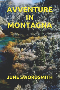 Avventure in Montagna