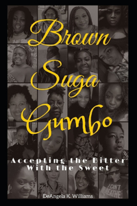 Brown Suga Gumbo
