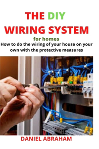 DIY Wiring System for Homes
