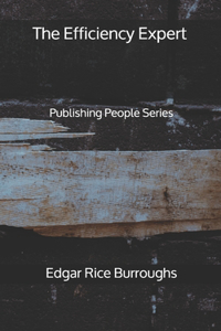 The Efficiency Expert - Publishing People Series