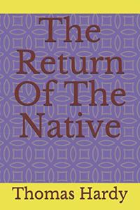The Return Of The Native