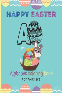 Happy Easter Alphabet Coloring Book For Toddlers