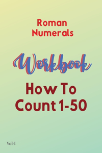 Roman Numerals Workbook