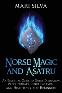 Norse Magic and Asatru