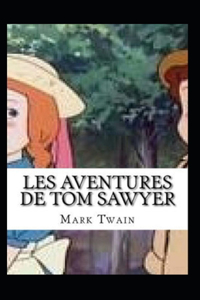 Les Aventures de Tom Sawyer Annoté