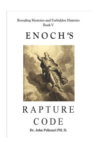 Enoch's Rapture Code