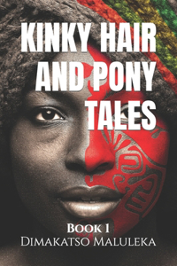 Kinky Hair and Pony Tales