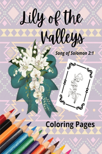 Lily of the Valleys Song of Solomon 2