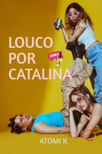 Louco Por Catalina