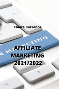 Affiliate Marketing 2021/2022